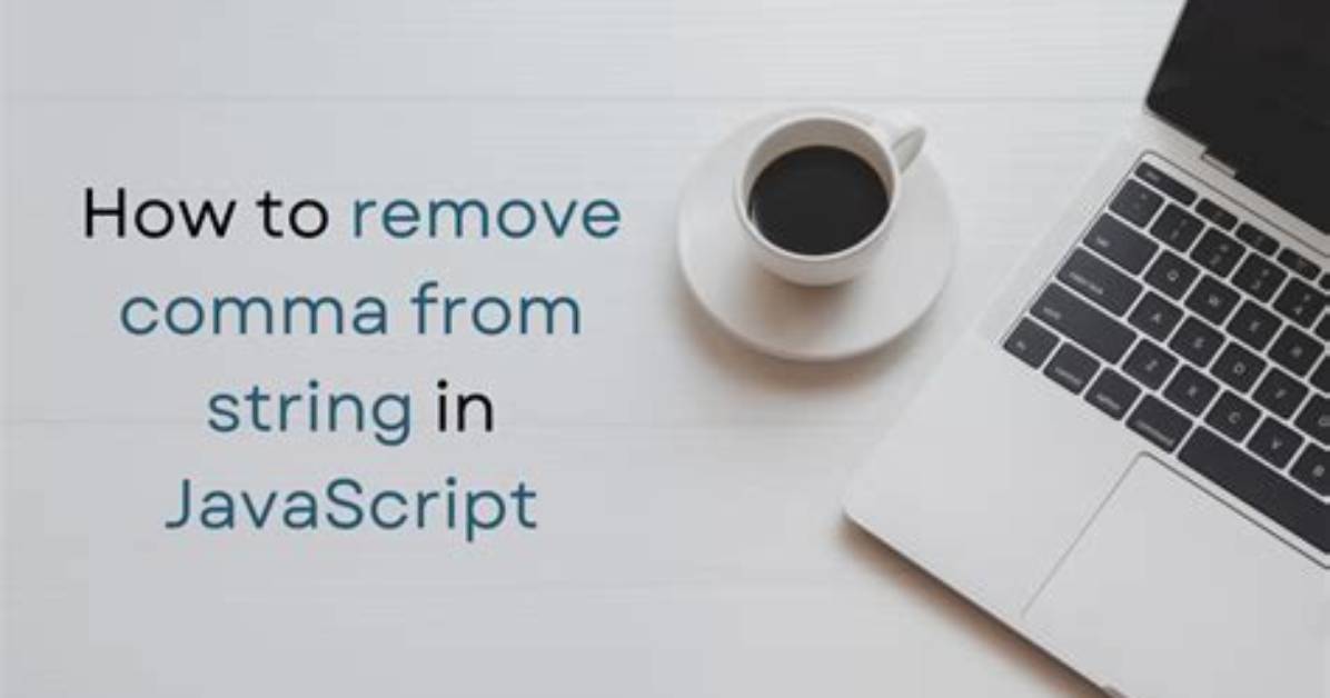 Remove Commas from the String Using Javascript
