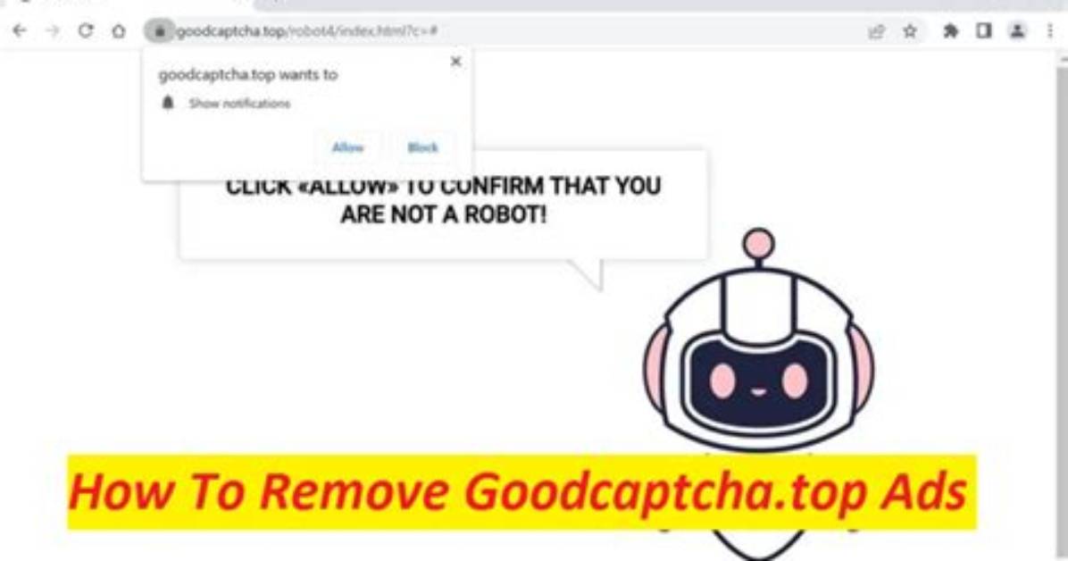 Remove Goodcaptcha. Top Virus — How to Fix Guide