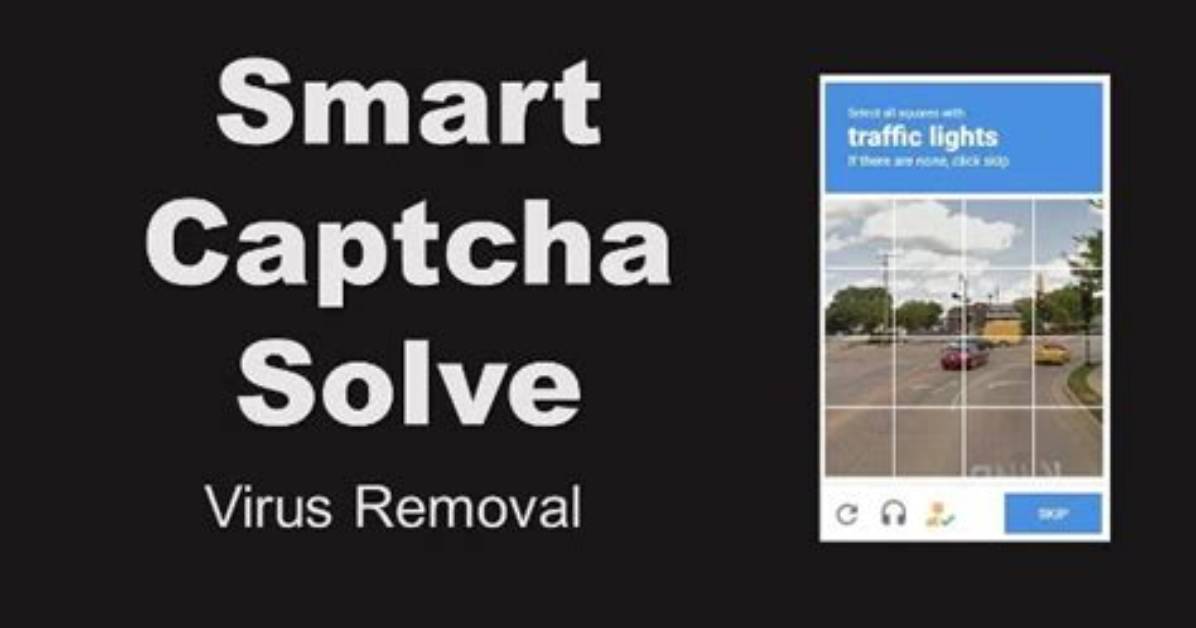 Remove Smartcaptchasolve. Top Virus — How to Fix Guide