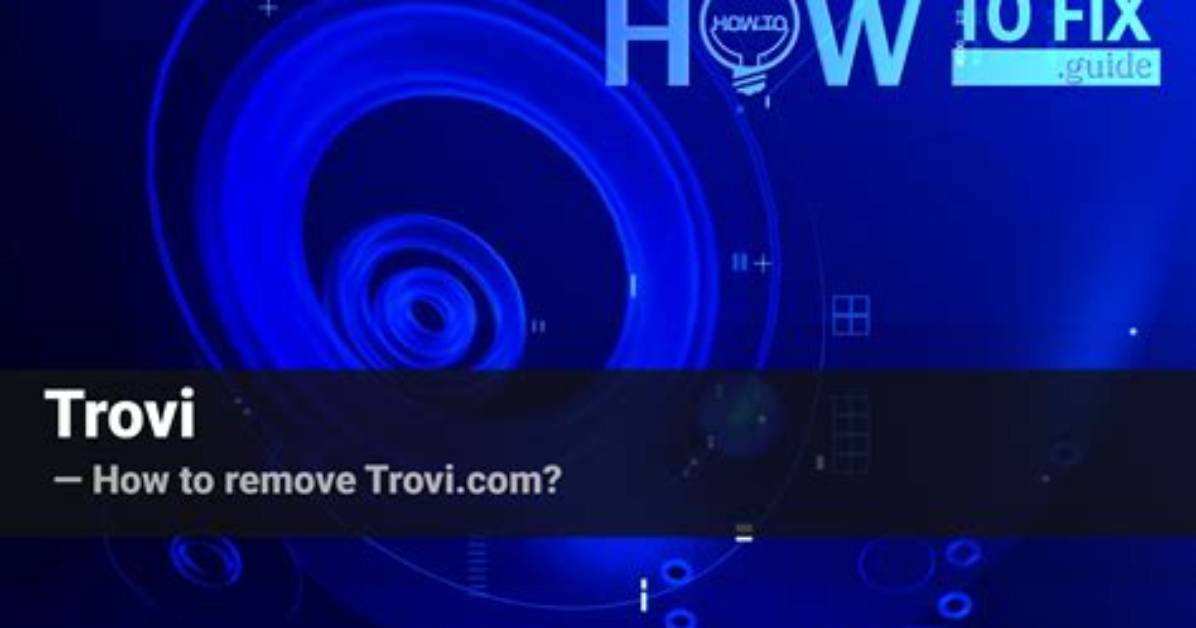Remove Trovi Redirect — How to Fix Guide