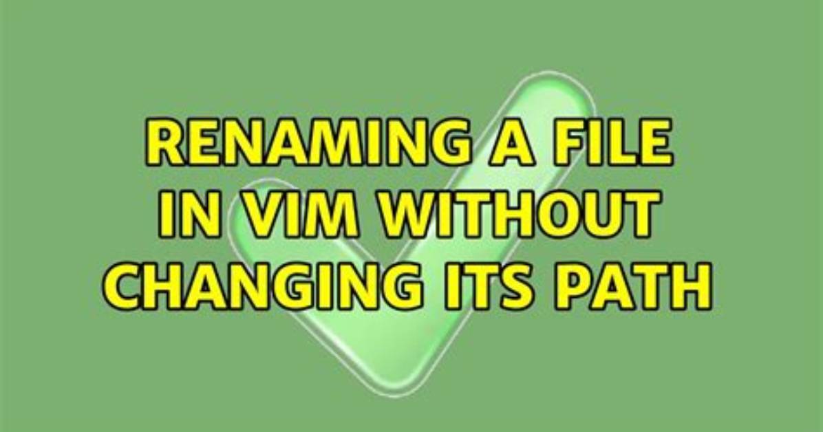 Renaming the Current File in Vim