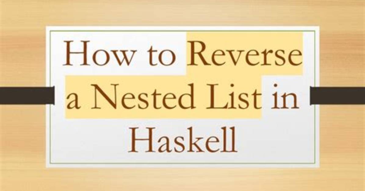 Reverse a List in Haskell
