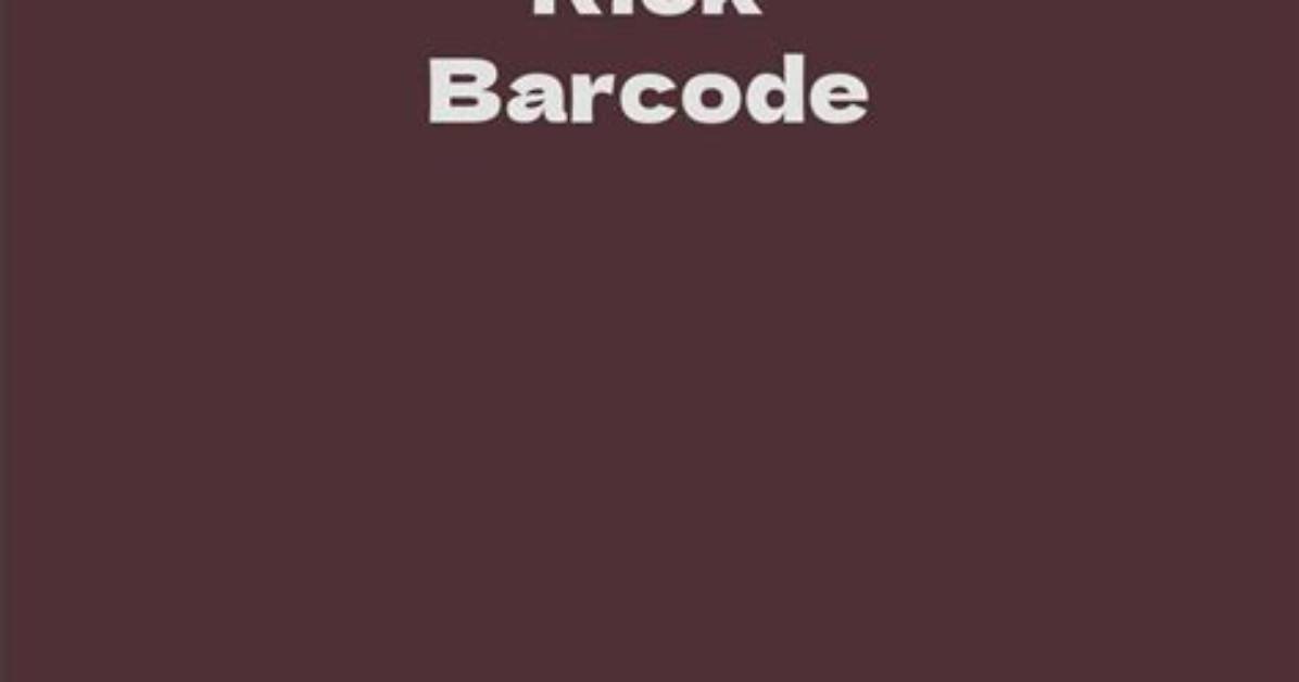 Rick Barcode Net Worth