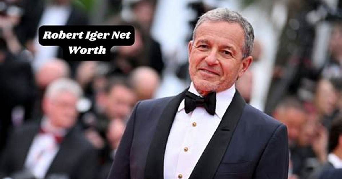 Robert Iger Net Worth