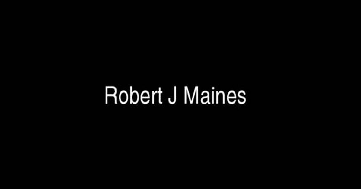 Robert J. Maines Net Worth