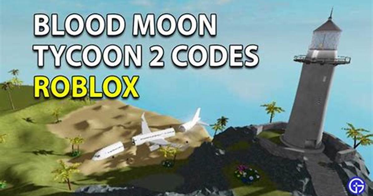 Roblox Blood Moon Tycoon 2 Codes (June 2021)