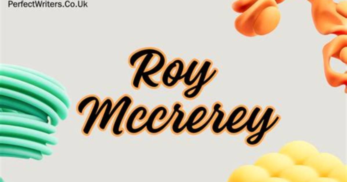 Roy Mccrerey Net Worth