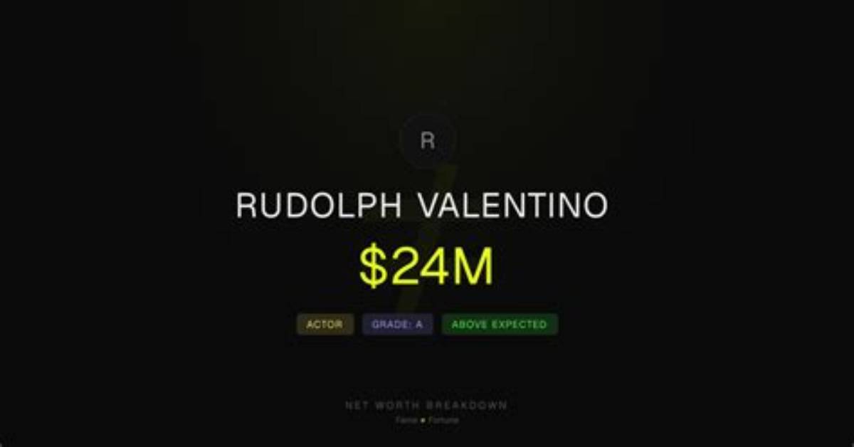 Rudolph Valentino Net Worth 2024