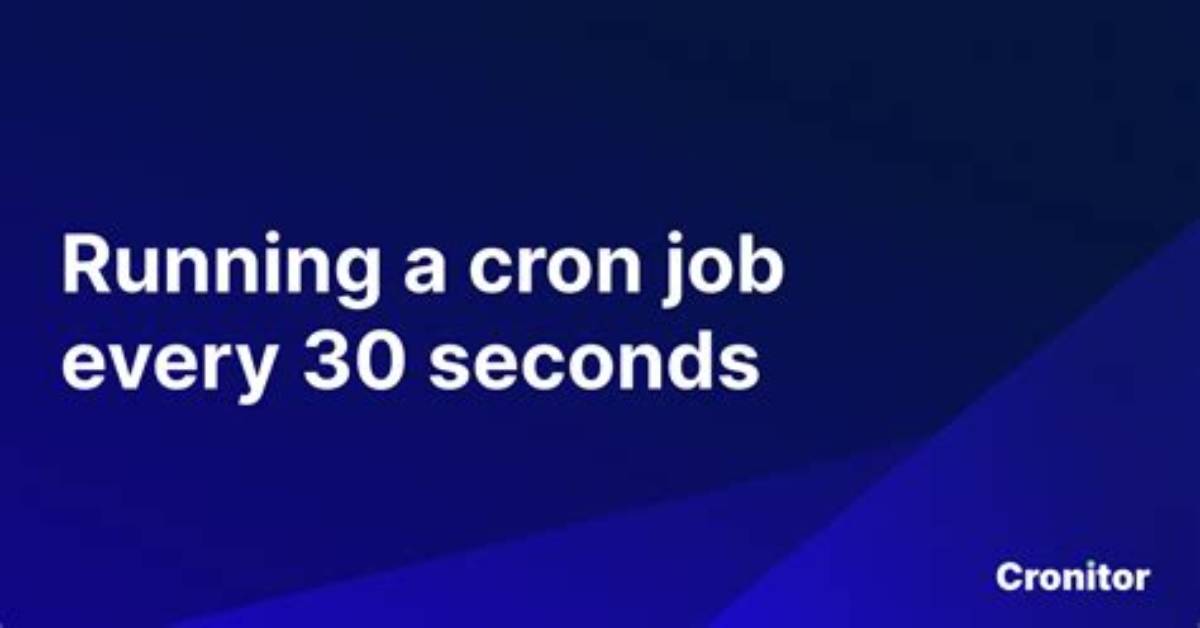Running a Cron Every 30 Seconds