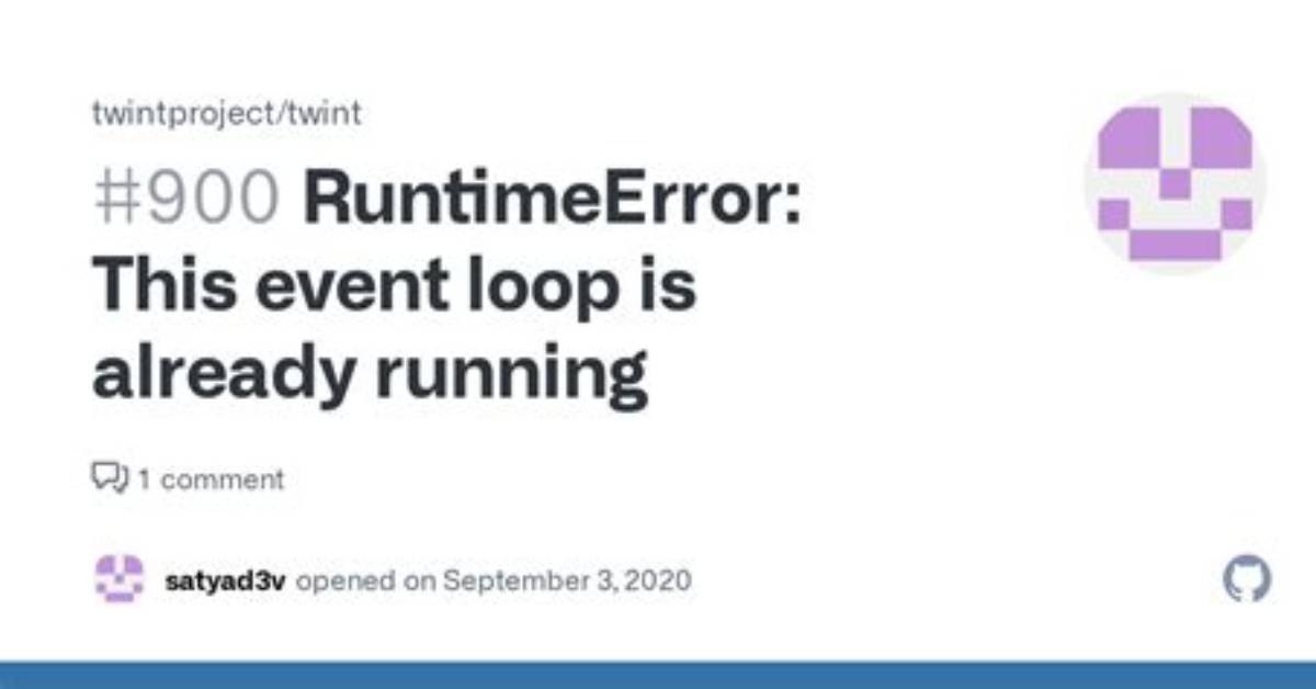 Runtimeerror in Twint: This Event Loop Is Already Running