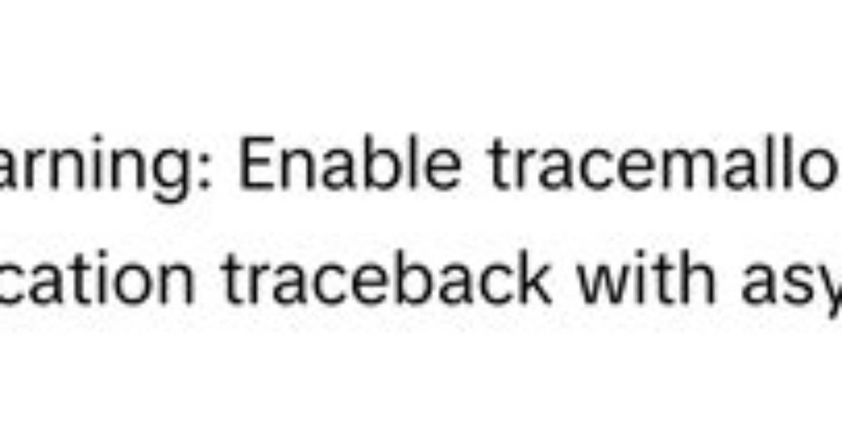 Runtimewarning: Enable Tracemalloc to Get the Object Allocation Traceback with Asyncio. Sleep