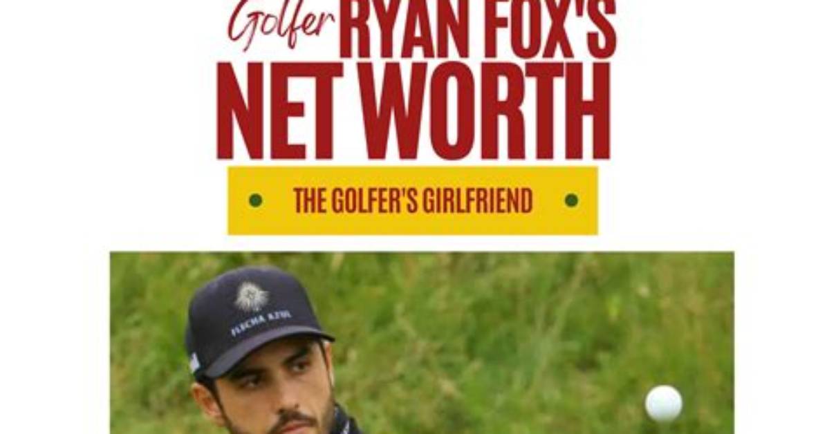 Ryan Fox Net Worth