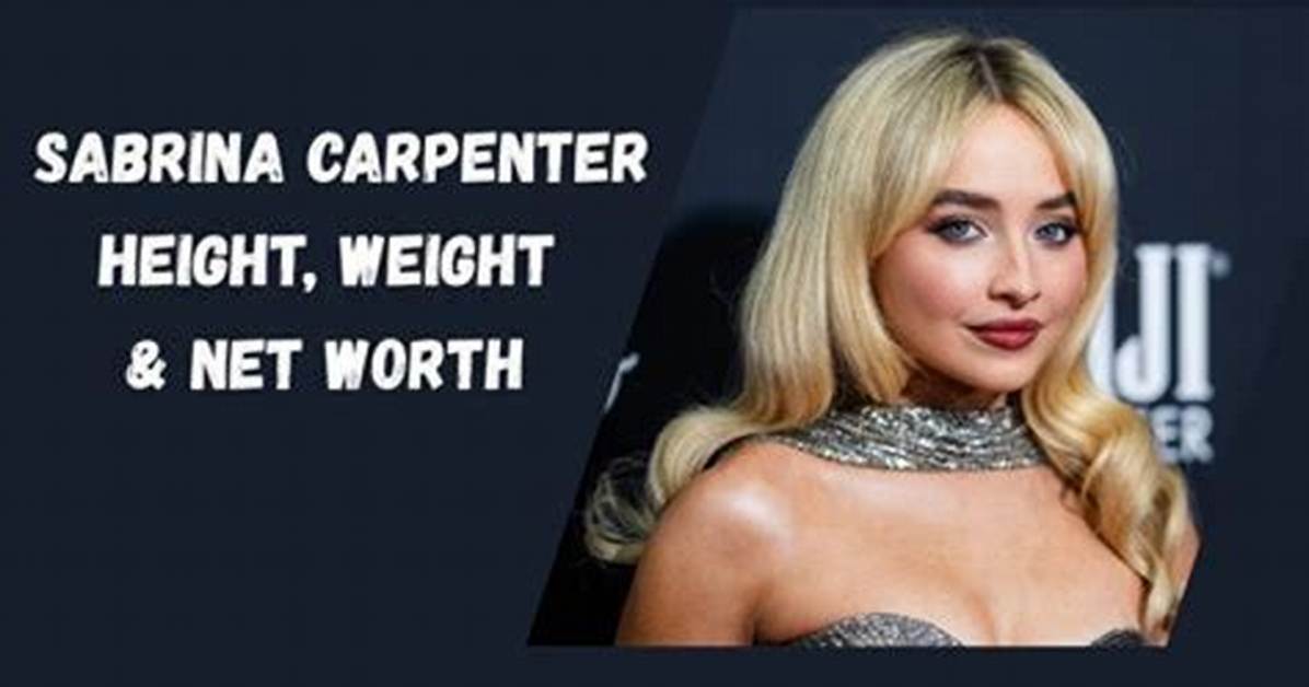 Sabrina Carpenter Weight: Understanding Her Journey and Lifestyle