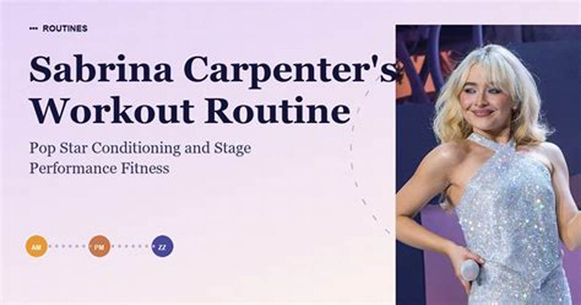 Sabrina Carpenter Workout Routine