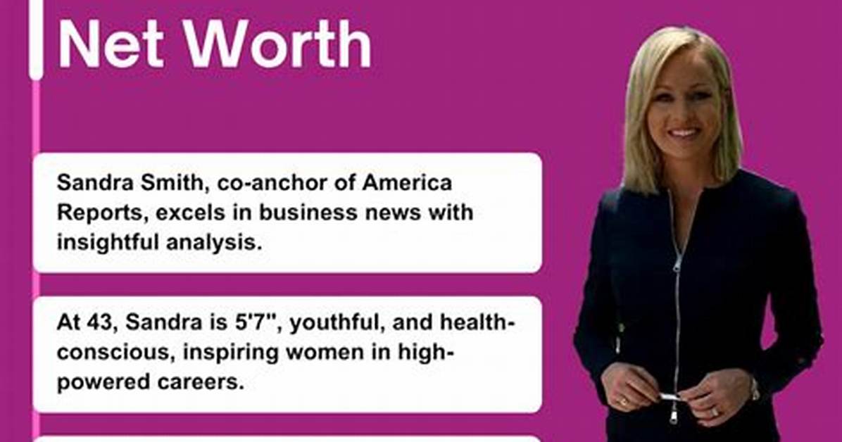 Sandra Smith Net Worth 2024