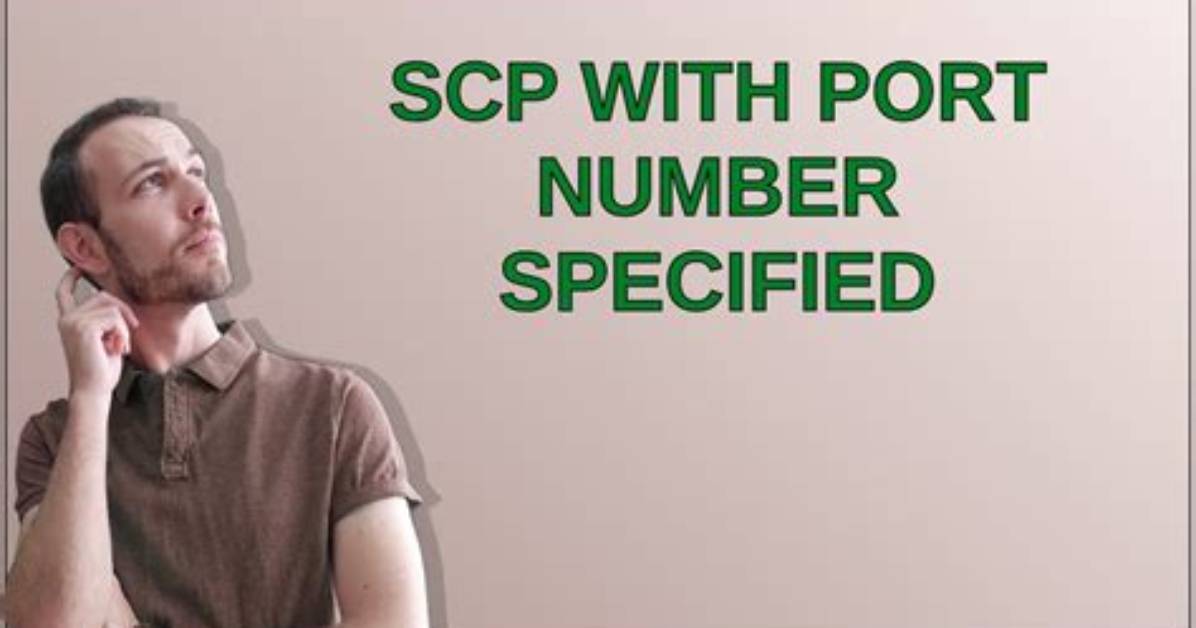 Scp with Port Number Specified