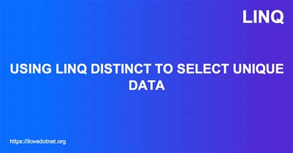 Select Distinct Using Linq [Duplicate]
