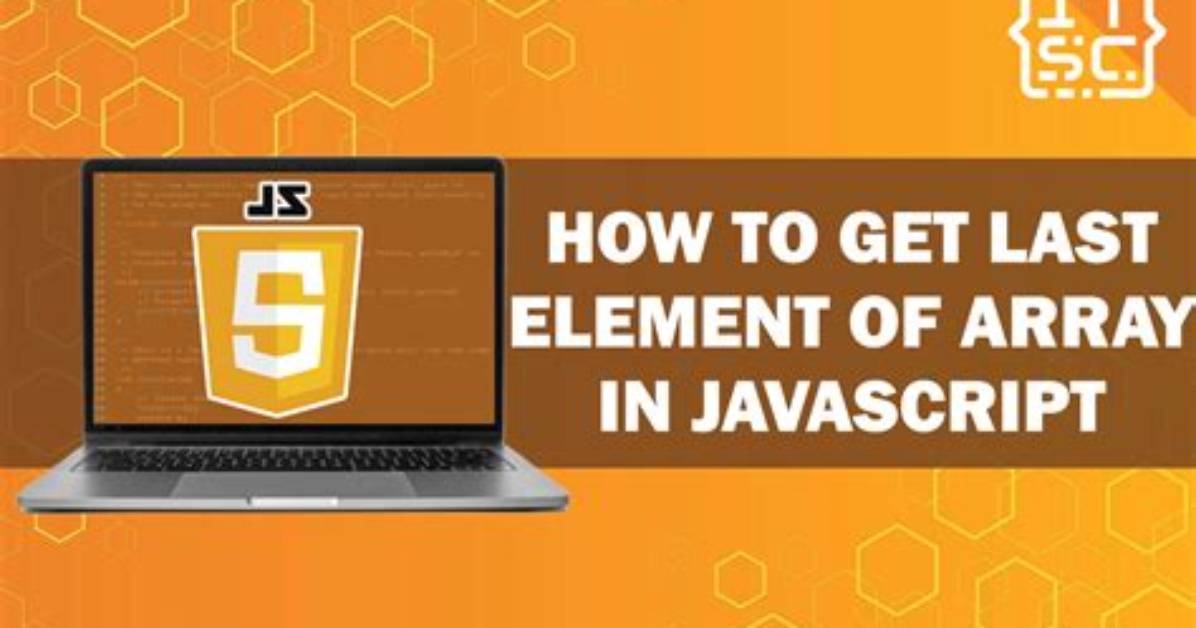 Selecting Last Element in Javascript Array [Duplicate]