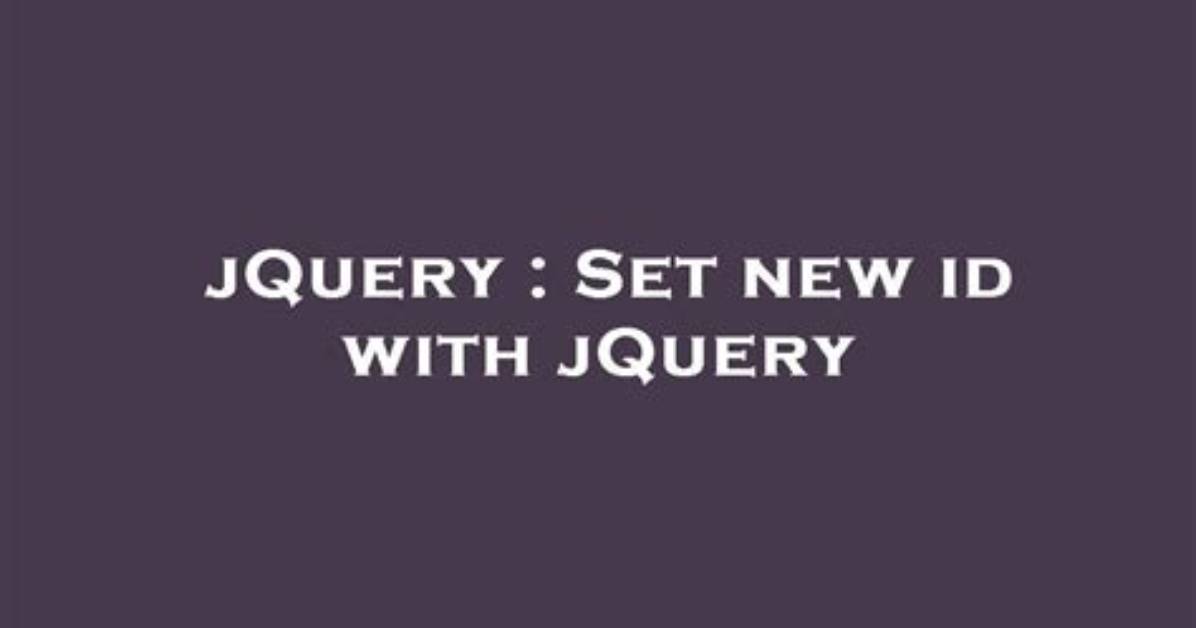 Set New Id with jQuery
