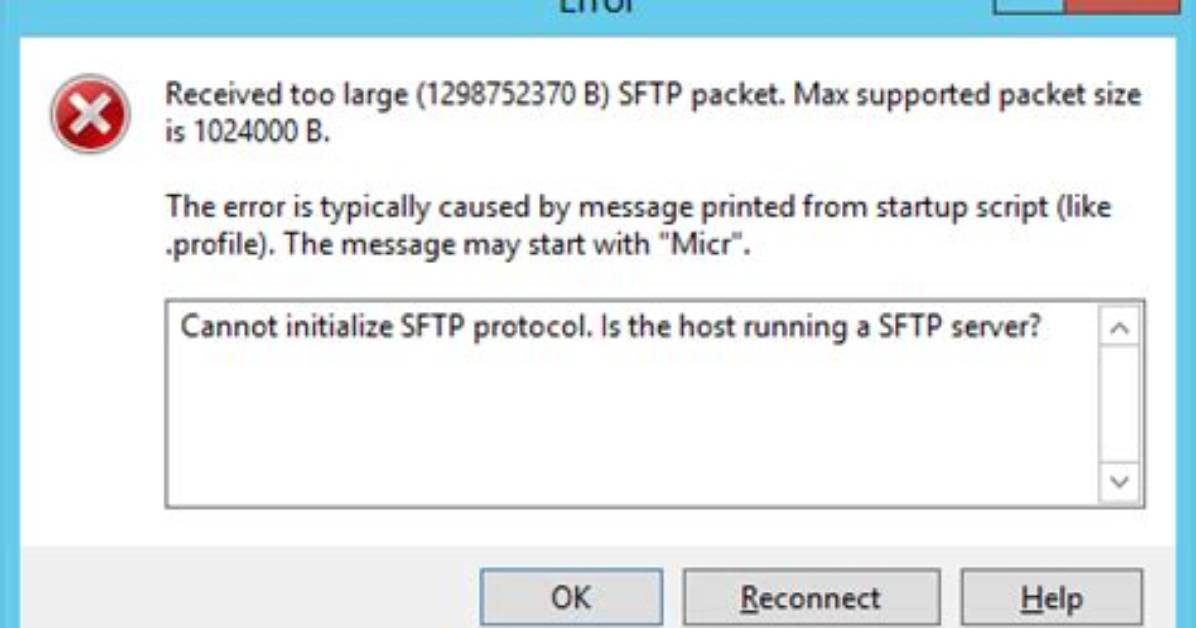 Sftp on Linux Server Gives Error "Received Message Too Long" [Closed]