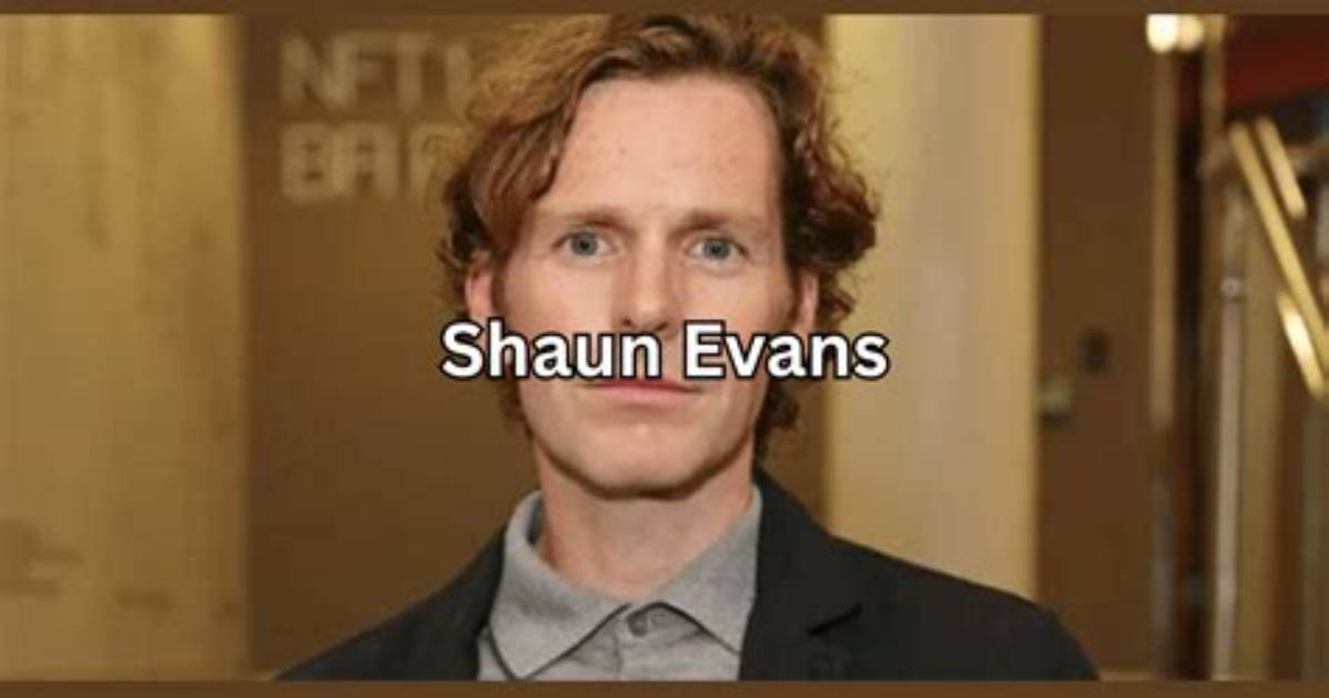 Shaun Evans Net Worth
