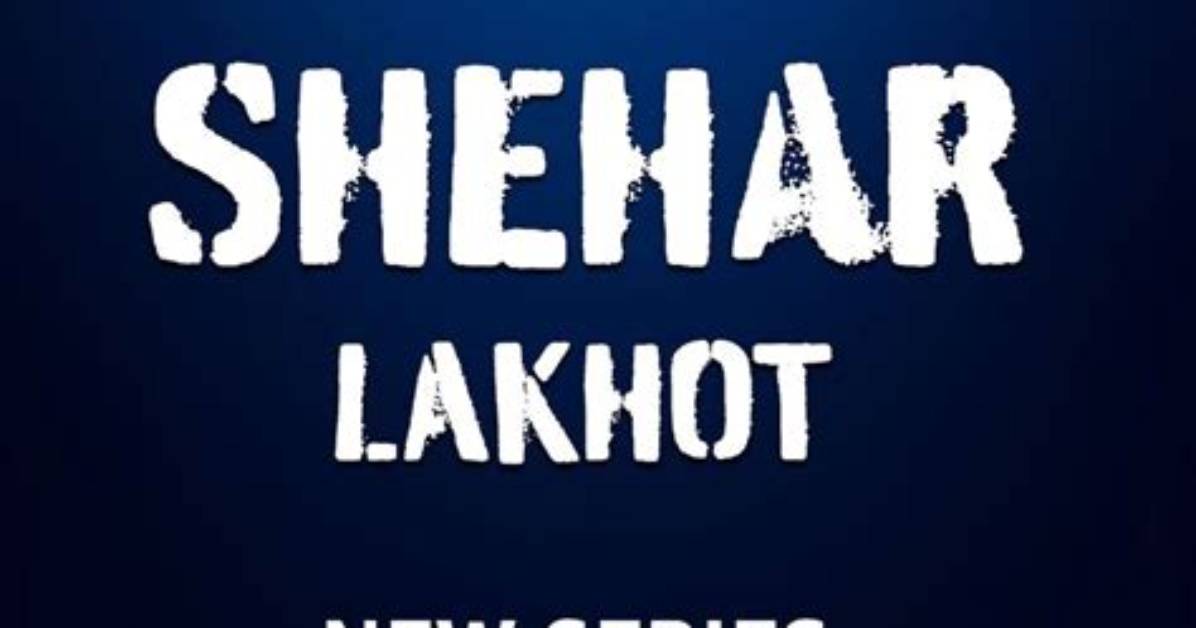 Shehar Lakhot - Web Series (2023) - Release Date, Cast, Trailer and Other Details