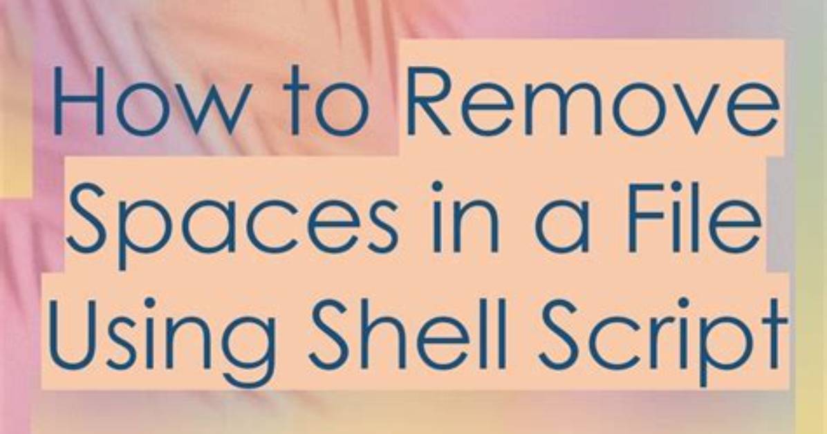 Shell Script to Remove a File If It Already Exist