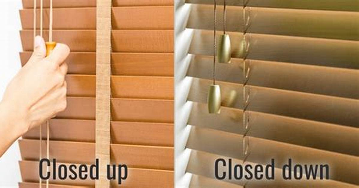 Should Blinds Close up or Down?