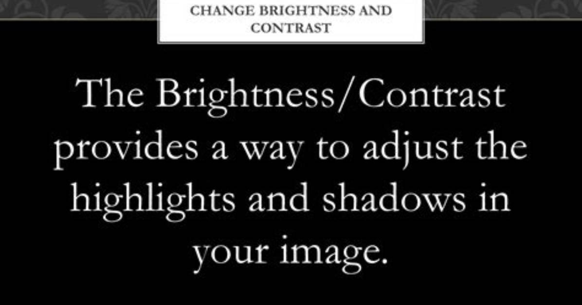 Should Brightness and Contrast Be the Same?