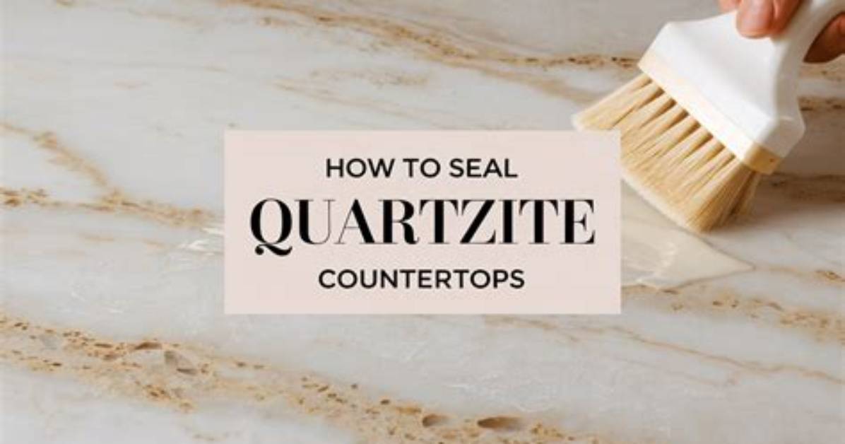 Should I Seal Quartzite?