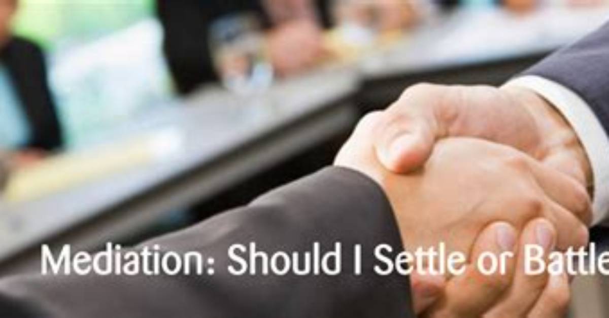 Should I Settle at Mediation?