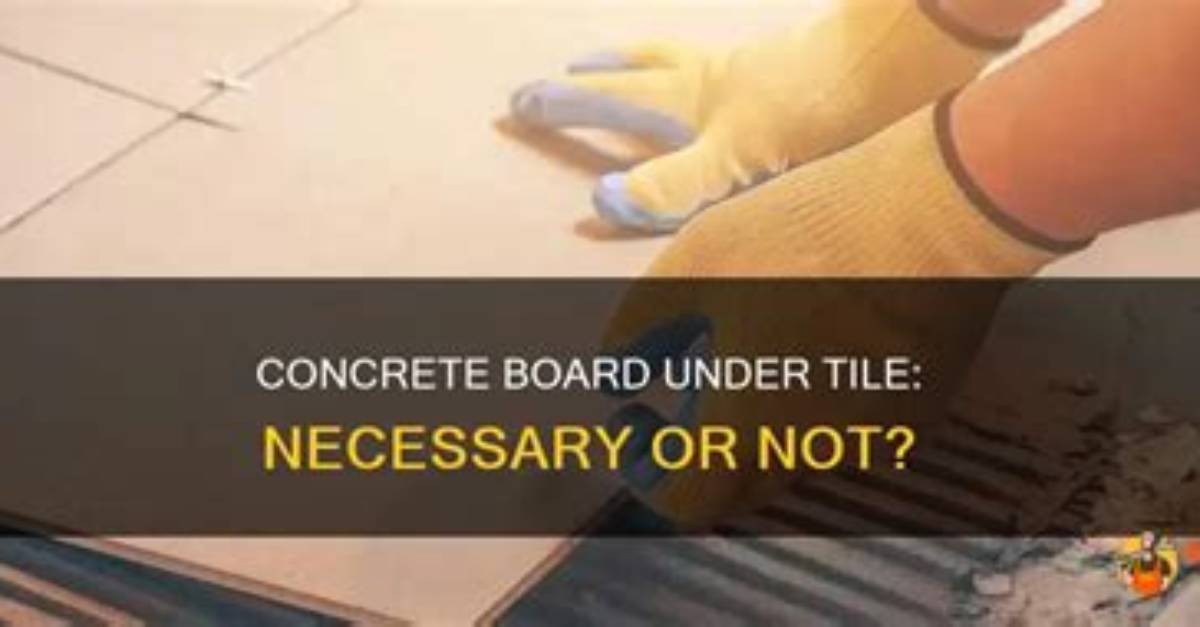 Should I Use Cement Board Under Tile?