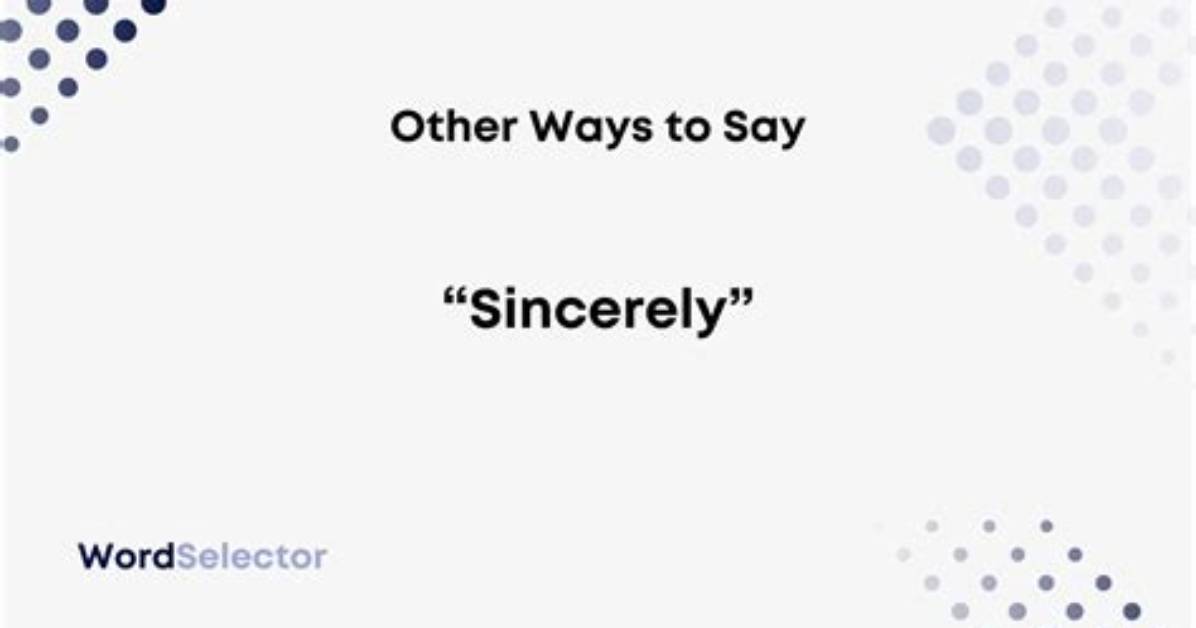 Should I Use Sincerely or Respectfully?