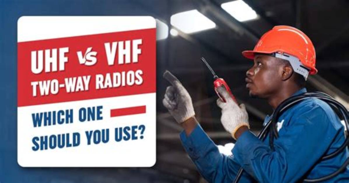 Should I Use Vhf or Uhf?
