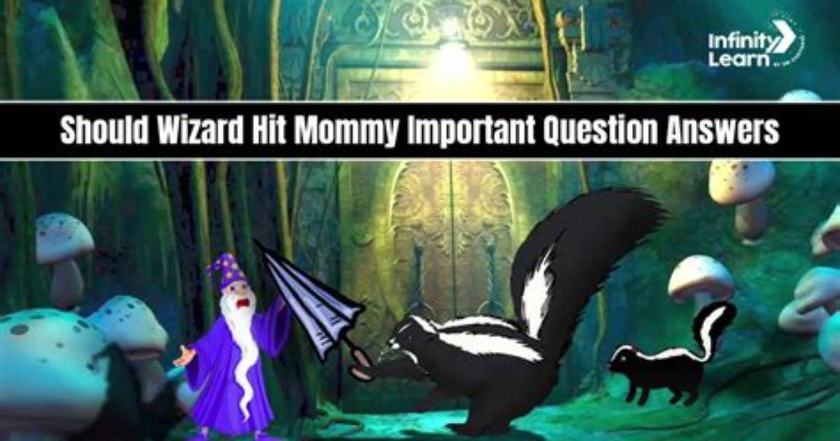 Should Wizard Hit Mommy Conclusion?
