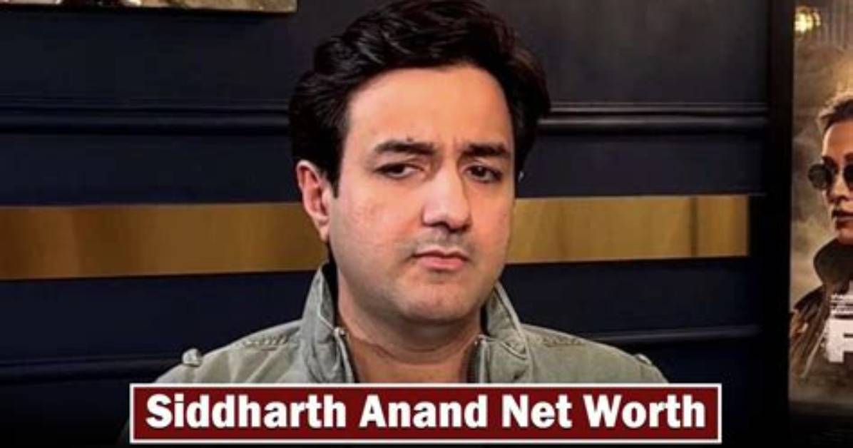 Siddharth Anand Net Worth