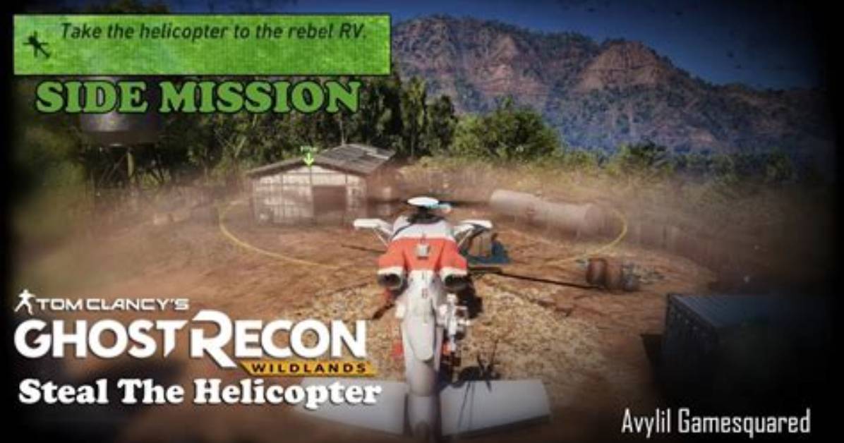 Side Missions, Steal the Helicopter, Ghost Recon: Wildlands Points of Interest