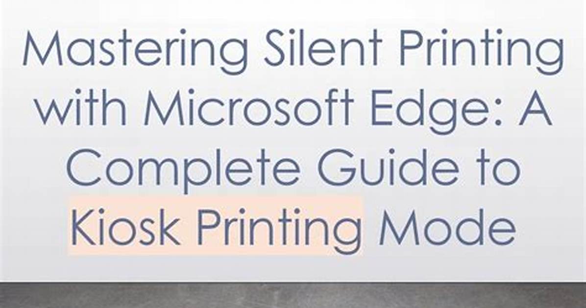Silent Printing (Direct) Using Kiosk Mode in Google Chrome