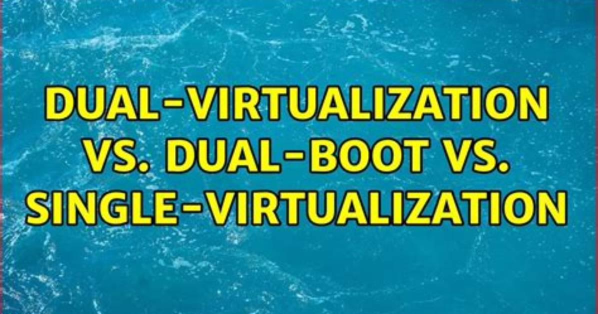 Single-Boot vs Dual-Boot