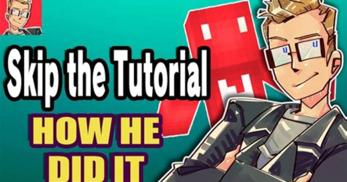Skip the Tutorial