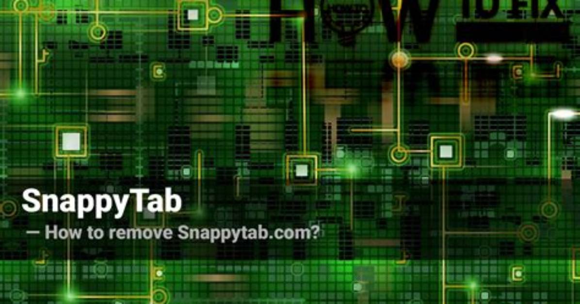Snappytab Browser Hijacker Removal Instructions