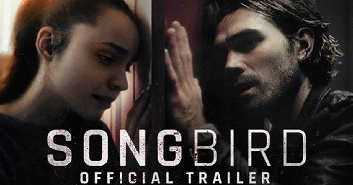 Songbird Trailer 2020, Best Free Hd Movies, Latest Trailers and Online Videos You Should Watch in 2022 – 2023