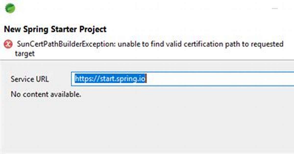 Spring Tool Suite- Suncertpathbuilderexception: Unable to Find Valid Certification Path to Requested Target