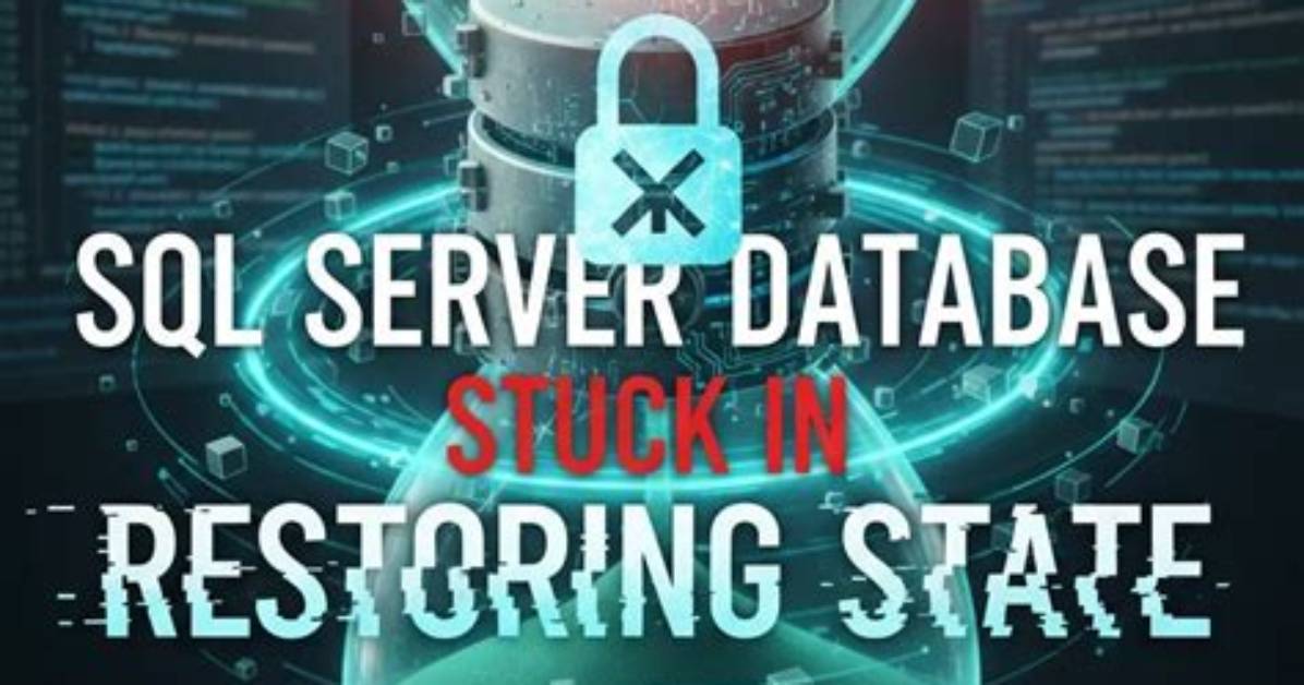 Sql Server: Database Stuck in "Restoring" State