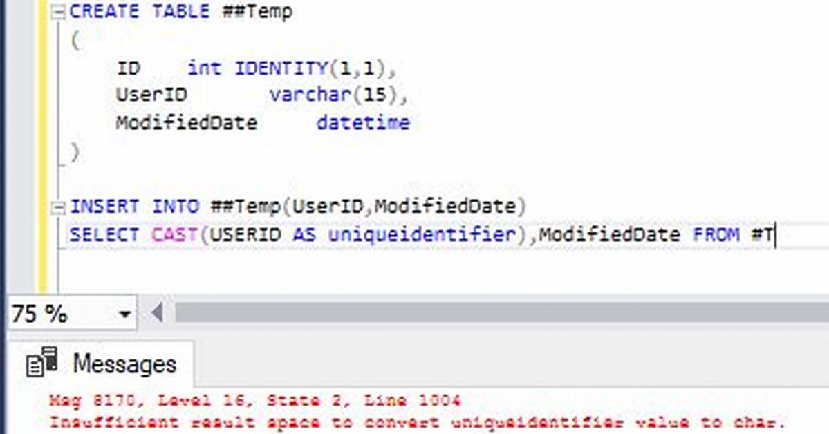 Sql Server - Insufficient Result Space to Convert Uniqueidentifier Value to Char