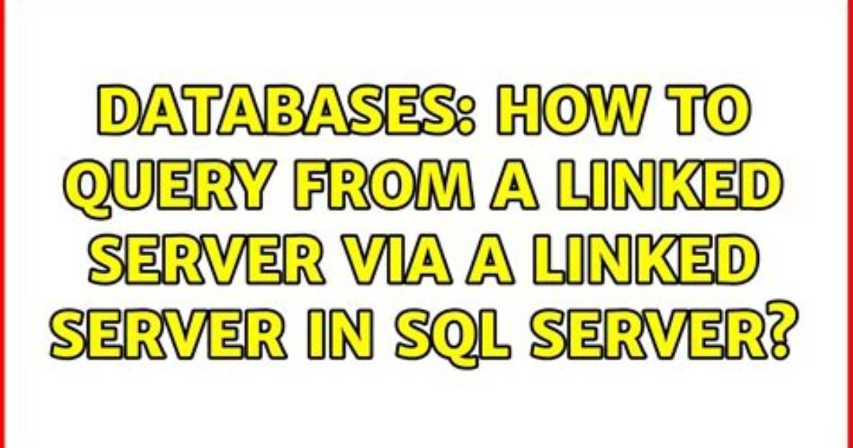 Sql Server Linked Server Example Query