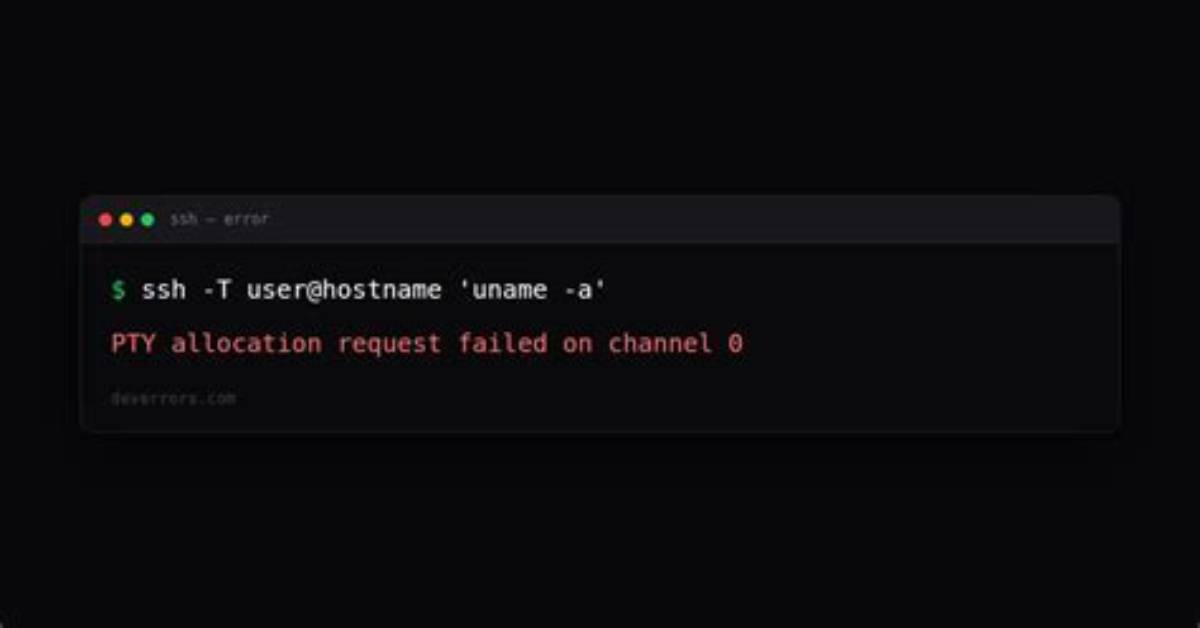 Ssh Error: Pty Allocation Request Failed on Channel 0