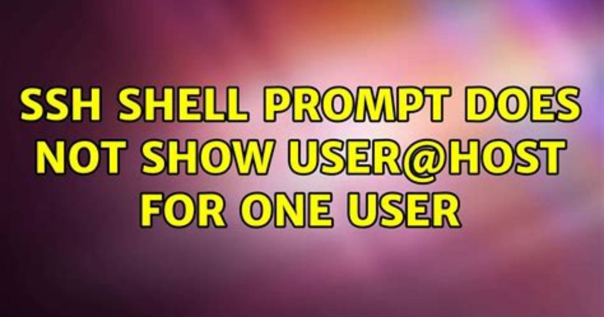 Ssh Shell Prompt Does Not Show User@Host for One User