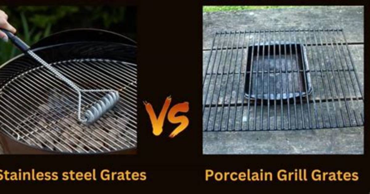 Stainless Steel vs Porcelain Grill