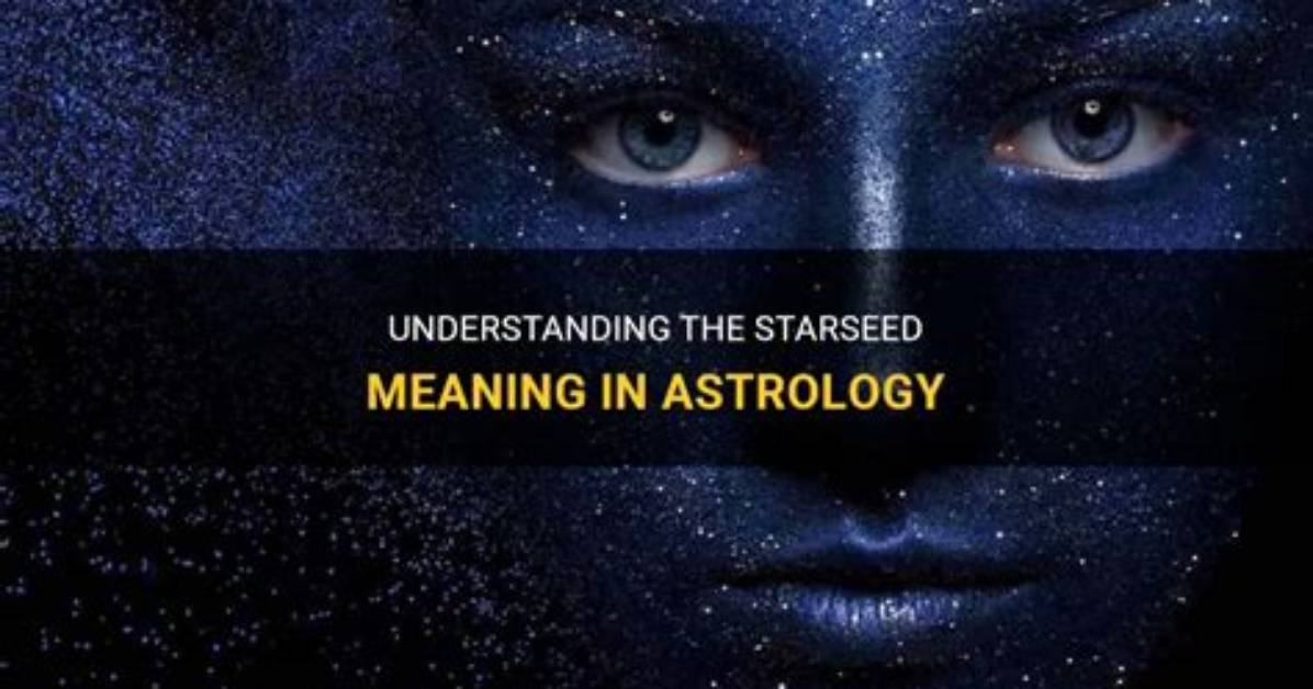 Starseed Meaning in Astrology & How to Find Markings in Your Birth Chart